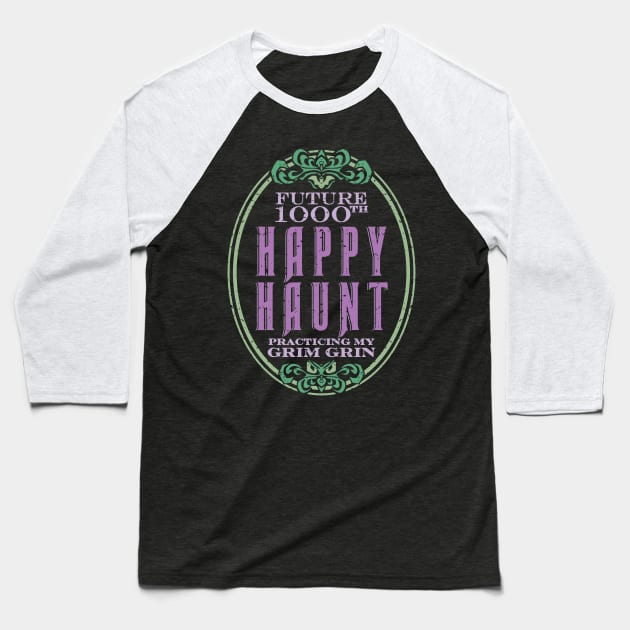 1000th Happy Haunt Baseball T-Shirt by onarolltees